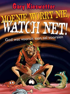 cover image of Moenie worry nie, watch net